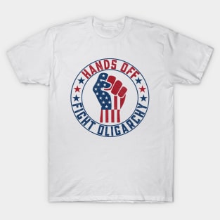 Hands Off - Fight Oligarchy T-Shirt